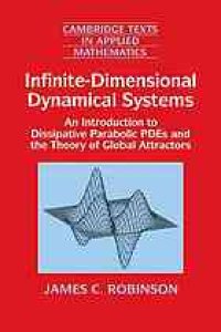 cover of the book Infinite-dimensional dynamical systems : an introduction to dissipative parabolic PDEs and the theory of global attractors