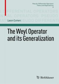 cover of the book The Weyl Operator and its generalization