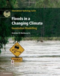 cover of the book Floods in a Changing Climate: Inundation Modelling