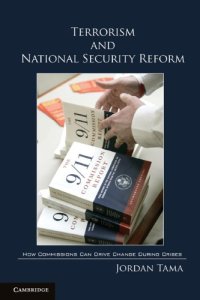 cover of the book Terrorism and National Security Reform: How Commissions Can Drive Change During Crises