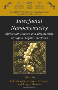 cover of the book Interfacial Nanochemistry: Molecular Science and Engineering at Liquid-Liquid Interfaces