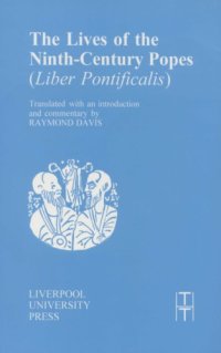 cover of the book The Lives of the Ninth-Century Popes (Liber Pontificalis)