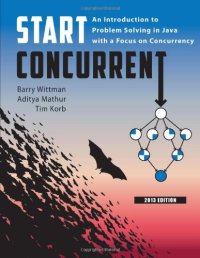 cover of the book Start concurrent: an introduction to problem solving in Java with a focus on concurrency