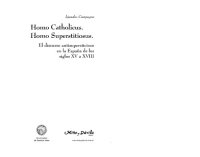 cover of the book Homo catholicus, homo superstitiosus : el discurso antisupersticioso en la España de los siglos XV a XVIII