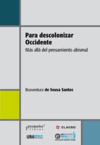 cover of the book Para descolonizar Occidente: más allá del pensamiento abismal