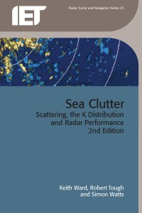 cover of the book Sea Clutter: Scattering, the K Distribution and Radar Performance