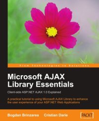 cover of the book Microsoft AJAX Library Essentials: Client-side ASP.NET AJAX 1.0 Explained