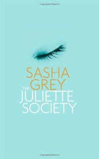 cover of the book The Juliette Society (GET THE OTHER RELEASE)