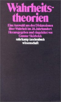 cover of the book Wahrheitstheorien. Eine Auswahl aus den Diskussionen über Wahrheit im 20. Jahrhundert