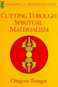 cover of the book Cutting Through Spiritual Materialism