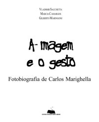 cover of the book A imagem e o gesto : fotobiografia de Carlos Marighella