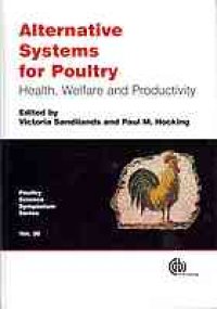 cover of the book Alternative systems for poultry : health, welfare and productivity