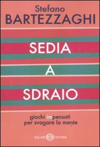 cover of the book Sedia a sdraio. Giochi impensati per svagare la mente