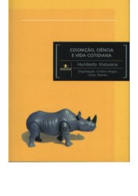 cover of the book Cognição, ciência e vida cotidiana