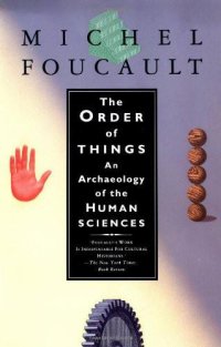 cover of the book The Order of Things: An Archaeology of Human Sciences