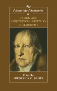 cover of the book The Cambridge Companion to Hegel and Nineteenth-Century Philosophy