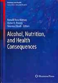 cover of the book Alcohol, Nutrition, and Health Consequences