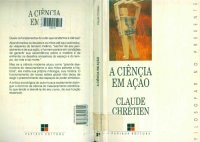 cover of the book A ciencia em ação : mitos e limites : ensaios e textos