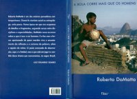 cover of the book A bola corre mais que os homens : duas copas, treze crônicas e três ensaios sobre futebol