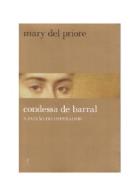 cover of the book Condessa de Barral : a paixão do Imperador