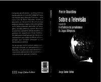 cover of the book Sobre a televisão : seguido de a influência do jornalismo e os jogos olímpicos