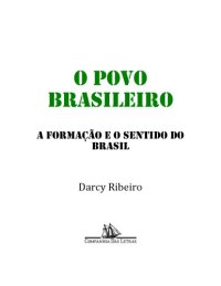 cover of the book O povo brasileiro: a formação e o sentido do Brasil