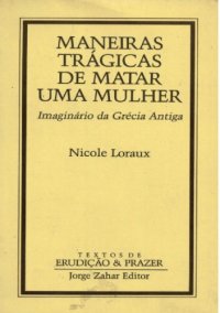 cover of the book Maneiras trágicas de matar una mulher : imaginário da Grécia antiga