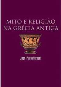 cover of the book Mito e religião na grécia antiga