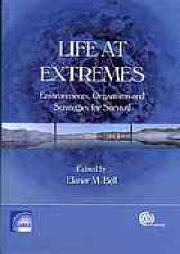 cover of the book Life at extremes : environments, organisms, and strategies for survival