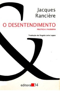 cover of the book O Desentendimento politica e filosofia