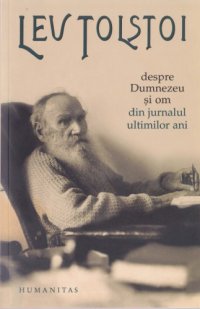 cover of the book Despre Dumnezeu şi om: din jurnalul ultimilor ani