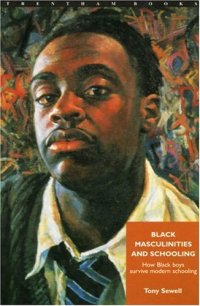 cover of the book Black Masculinities and Schooling: How Black Boys Survive Modern Schooling