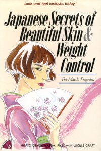 cover of the book Japanese Secrets to Beautiful Skin & Weight Control: The Maeda Program