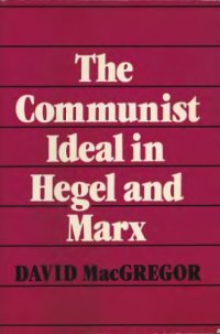 cover of the book The Communist Ideal in Hegel and Marx