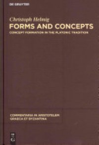 cover of the book Forms and Concepts: Concept Formation in the Platonic Tradition