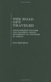 cover of the book The Road Oft Traveled: Development Policies and Majority State Ownership of Industry in Africa