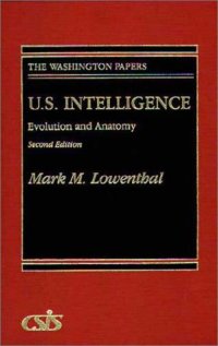 cover of the book U.S. Intelligence: Evolution and Anatomy Second Edition