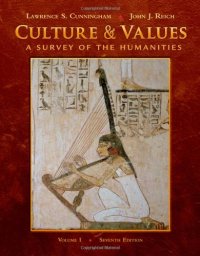 cover of the book Culture and Values: A Survey of the Humanities, Volume I