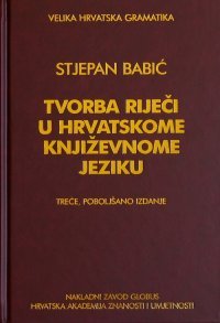 cover of the book Tvorba riječi u hrvatskome književnome jeziku