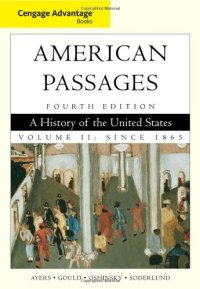 cover of the book Cengage Advantage Books: American Passages: A History in the United States, Volume II: Since 1865