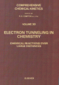 cover of the book Electron Tunneling in Chemistry: Chemical Reactions Over Large Distances