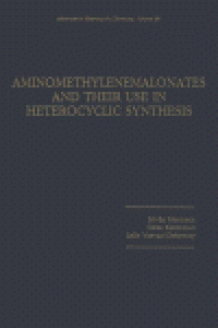 cover of the book Aminomethylenemalonates and Their Use in Heterocyclic Synthesis