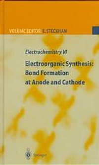 cover of the book Electrochemistry VI Electroorganic Synthesis: Bond Formation at Anode and Cathode