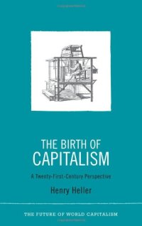 cover of the book The Birth of Capitalism: A 21st Century Perspective