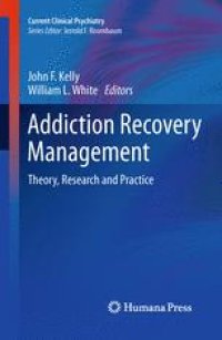 cover of the book Addiction Recovery Management: Theory, Research and Practice