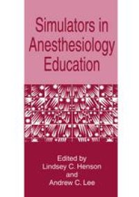 cover of the book Simulators in Anesthesiology Education