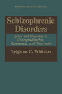 cover of the book Schizophrenic Disorders: Sense and Nonsense in Conceptualization, Assessment, and Treatment