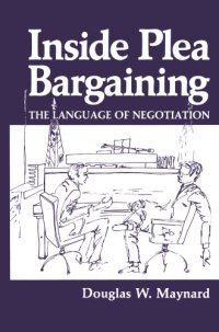 cover of the book Inside Plea Bargaining: The Language of Negotiation