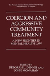 cover of the book Coercion and Aggressive Community Treatment: A New Frontier in Mental Health Law