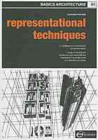 cover of the book Representational techniques : adj. relating to or characterised by relation ; n. a way of carrying out a particular task, especially the execution of an artistic work or a scientific procedure